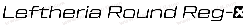 Leftheria Round Reg字体转换